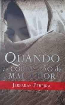 Quando as coisas vão de mal a pior.